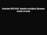 [PDF Download] Concours IFSI 2016 - Annales corrigées: Épreuves écrites et orale [Download]
