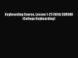 Download Keyboarding Course Lesson 1-25 [With CDROM] (College Keyboarding) PDF Free