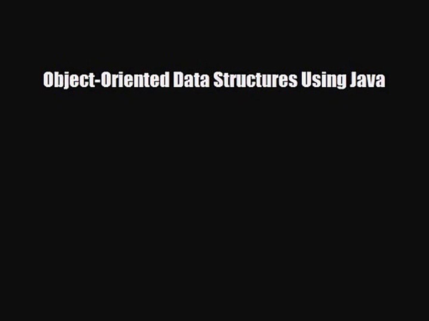[PDF Download] Object-Oriented Data Structures Using Java [PDF] Full Ebook