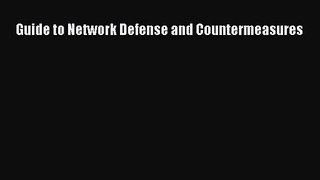 [PDF Download] Guide to Network Defense and Countermeasures [Read] Full Ebook