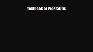 PDF Download Textbook of Prostatitis Read Full Ebook