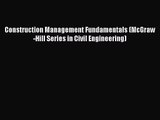 [PDF Download] Construction Management Fundamentals (McGraw-Hill Series in Civil Engineering)