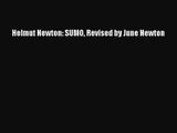 [PDF Download] Helmut Newton: SUMO Revised by June Newton [Read] Full Ebook