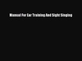 [PDF Download] Manual For Ear Training And Sight Singing [Download] Full Ebook