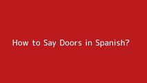 How to say Doors in Spanish