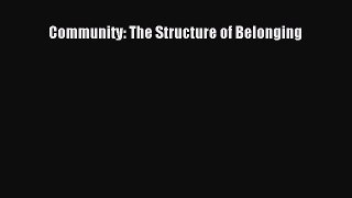 Download Community: The Structure of Belonging PDF Online