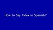 How to say Index in Spanish