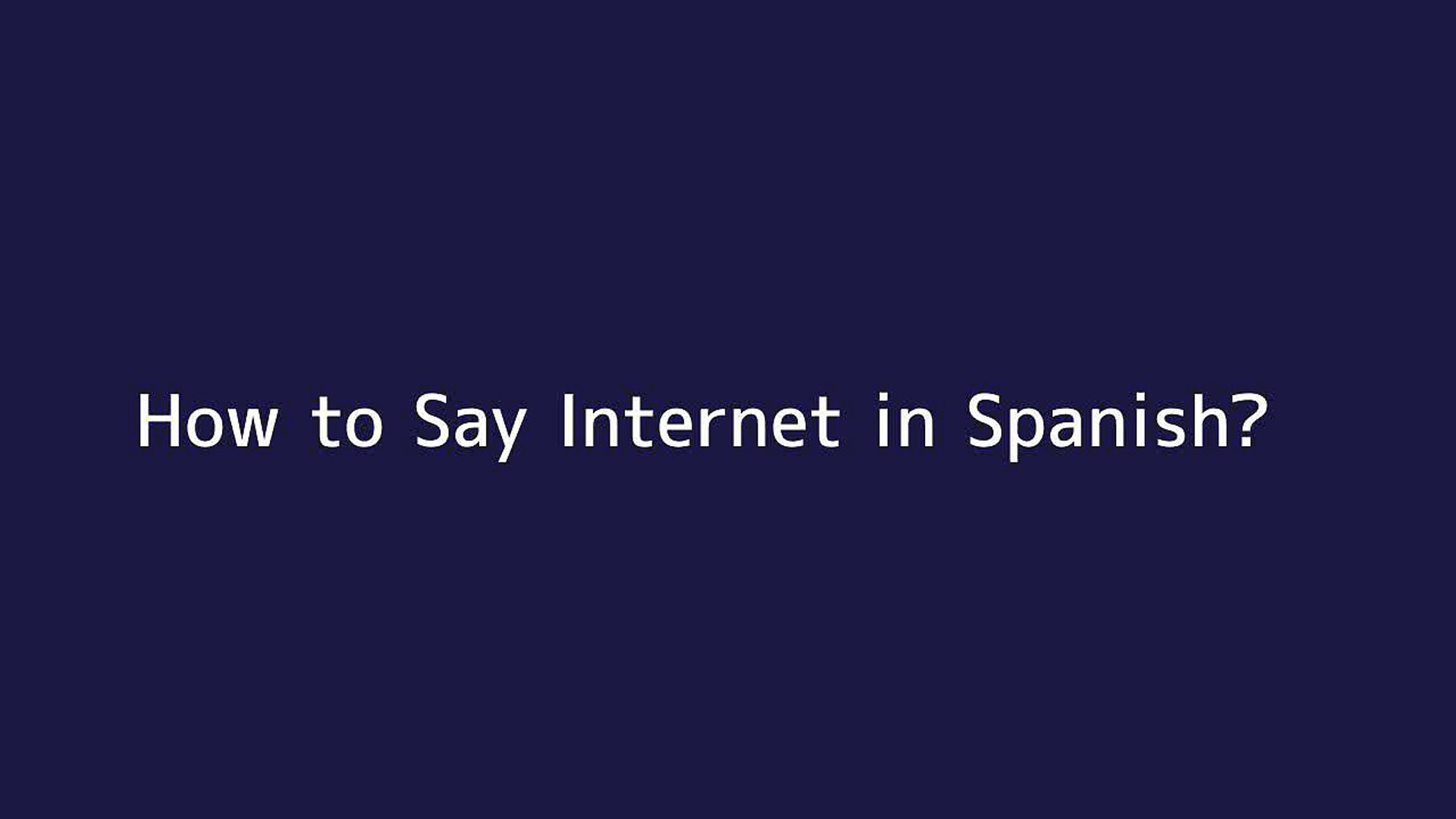 ⁣How to say Internet in Spanish