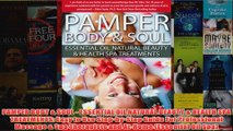 Download PDF  PAMPER BODY  SOUL  ESSENTIAL OIL NATURAL BEAUTY  HEALTH SPA TREATMENTS Easy to Use FULL FREE