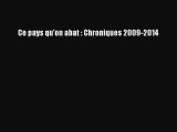 [PDF Download] Ce pays qu'on abat : Chroniques 2009-2014 [Download] Full Ebook