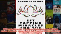Download PDF  EFT Tapping Miracles for the Soul Six inspiring and uplifting stories of positive change FULL FREE