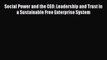 Read Social Power and the CEO: Leadership and Trust in a Sustainable Free Enterprise System