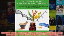 Download PDF  Evidencebased Essential Oil Therapy The Ultimate Guide to the Therapeutic  and Clinical FULL FREE