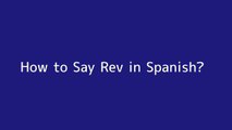 How to say Rev in Spanish