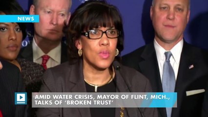 Amid water crisis, mayor of Flint, Mich., talks of ‘broken trust’