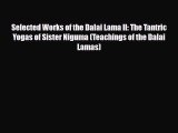 PDF Download Selected Works of the Dalai Lama II: The Tantric Yogas of Sister Niguma (Teachings