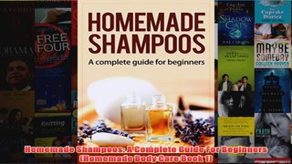 Download PDF  Homemade Shampoos A Complete Guide For Beginners Homemade Body Care Book 1 FULL FREE
