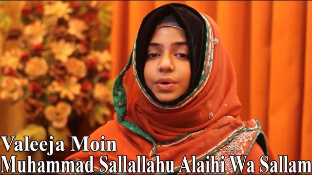 Valeeja Moin - Muhammad Sallallahu Alaihi Wa Sallam
