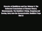 PDF Download Classics of Buddhism and Zen Volume 5: The Collected Translations of Thomas Cleary: