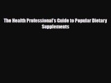 PDF Download The Health Professional's Guide to Popular Dietary Supplements Read Full Ebook
