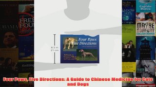 Download PDF  Four Paws Five Directions A Guide to Chinese Medicine for Cats and Dogs FULL FREE
