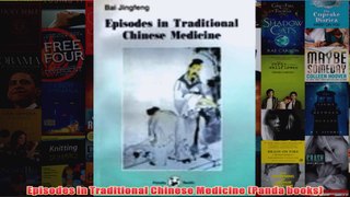 Download PDF  Episodes in Traditional Chinese Medicine Panda books FULL FREE