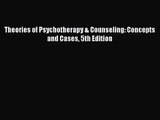 [PDF Download] Theories of Psychotherapy & Counseling: Concepts and Cases 5th Edition [Download]