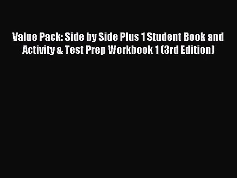 [PDF Download] Value Pack: Side by Side Plus 1 Student Book and Activity & Test Prep Workbook