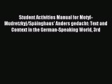 [PDF Download] Student Activities Manual for Motyl-Mudretzkyj/Späinghaus' Anders gedacht: Text