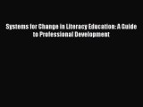 [PDF Download] Systems for Change in Literacy Education: A Guide to Professional Development