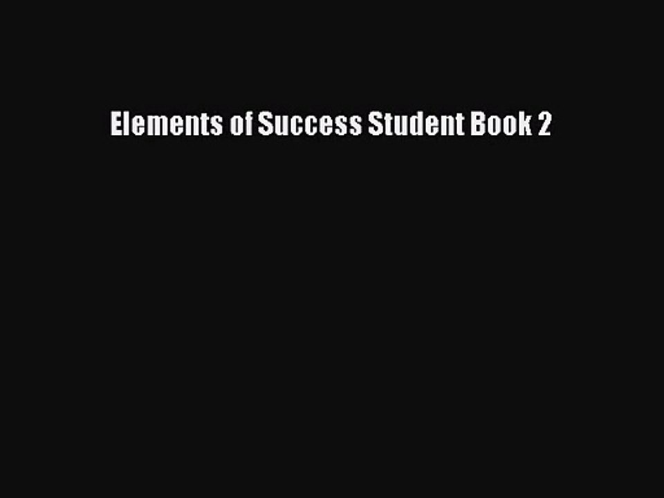 [PDF Download] Elements of Success Student Book 2 [Download] Full Ebook