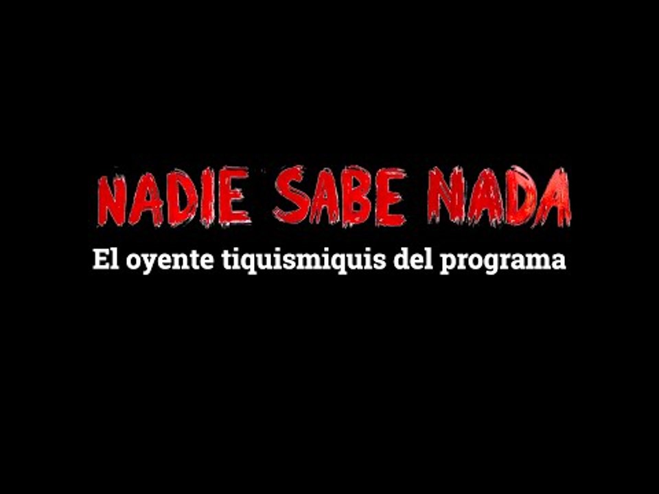 Momentos NSN (3x09): El oyente tiquismiquis del programa