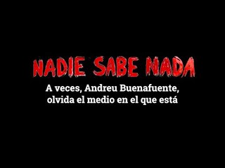 Momentos NSN (3x10): A veces, Andreu Buenafuente, olvida en el medio en el que está