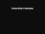 [PDF Download] Fiction Writer's Workshop [Download] Online