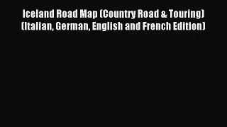 [PDF Download] Iceland Road Map (Country Road & Touring) (Italian German English and French