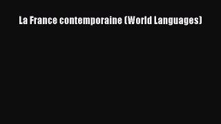 [PDF Download] La France contemporaine (World Languages) [PDF] Full Ebook