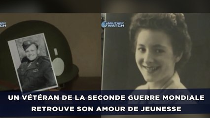 Un vétéran de la Seconde Guerre mondiale retrouve son amour de jeunesse