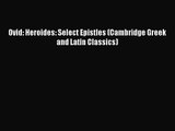 [PDF Download] Ovid: Heroides: Select Epistles (Cambridge Greek and Latin Classics) [Download]