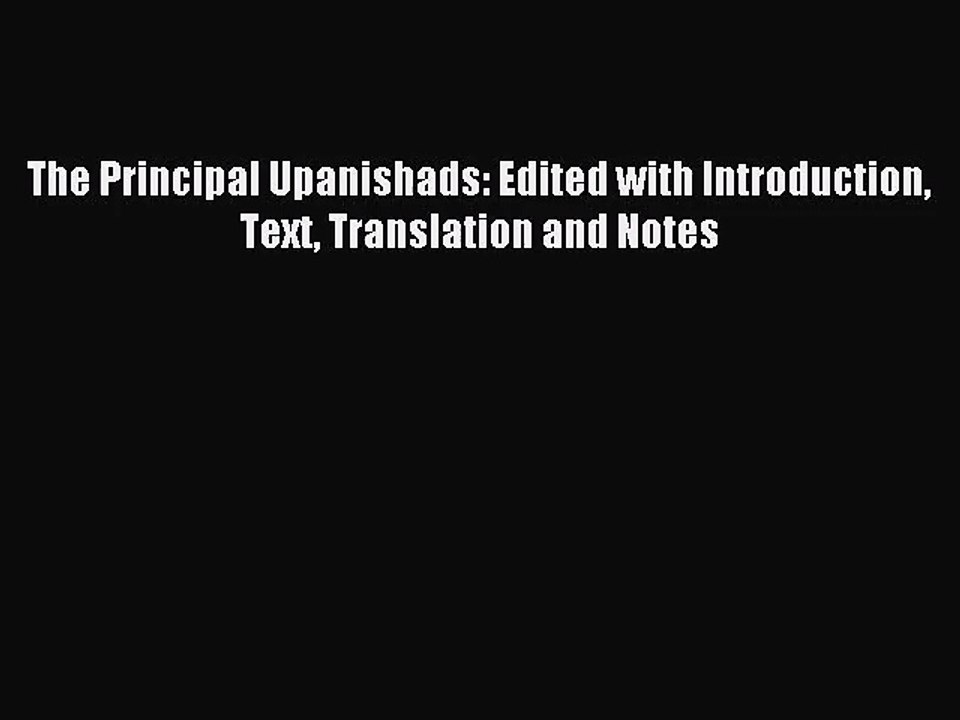 [PDF Download] The Principal Upanishads: Edited with Introduction Text Translation and Notes