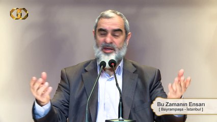 231) Bu Zamanın Ensarı - Bayrampaşa - İstanbul - Nureddin YILDIZ
