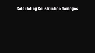 [PDF Download] Calculating Construction Damages [Download] Online