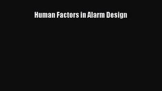 [PDF Download] Human Factors in Alarm Design [Download] Full Ebook