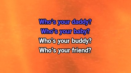 Karaoke Whos Your Daddy - Toby Keith *