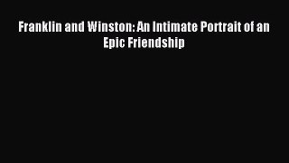 [PDF Download] Franklin and Winston: An Intimate Portrait of an Epic Friendship [PDF] Full