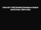 [PDF Download] Coincraft's 2000 Standard Catalogue of English and UK Coins: 1066 to Date [Download]