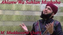 M. Muddassirul Qadri - Ahlanw'Wa Sahlan Marhaba