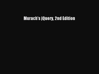 [PDF Download] Murach's jQuery 2nd Edition [Read] Full Ebook