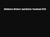 [PDF Download] Children's Writers' and Artists' Yearbook 2015 [Read] Full Ebook