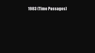 [PDF Download] 1983 (Time Passages) [PDF] Online