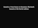 PDF Download - Genetics: From Genes to Genomes (Hartwell Genetics) 4th (forth) edition Read